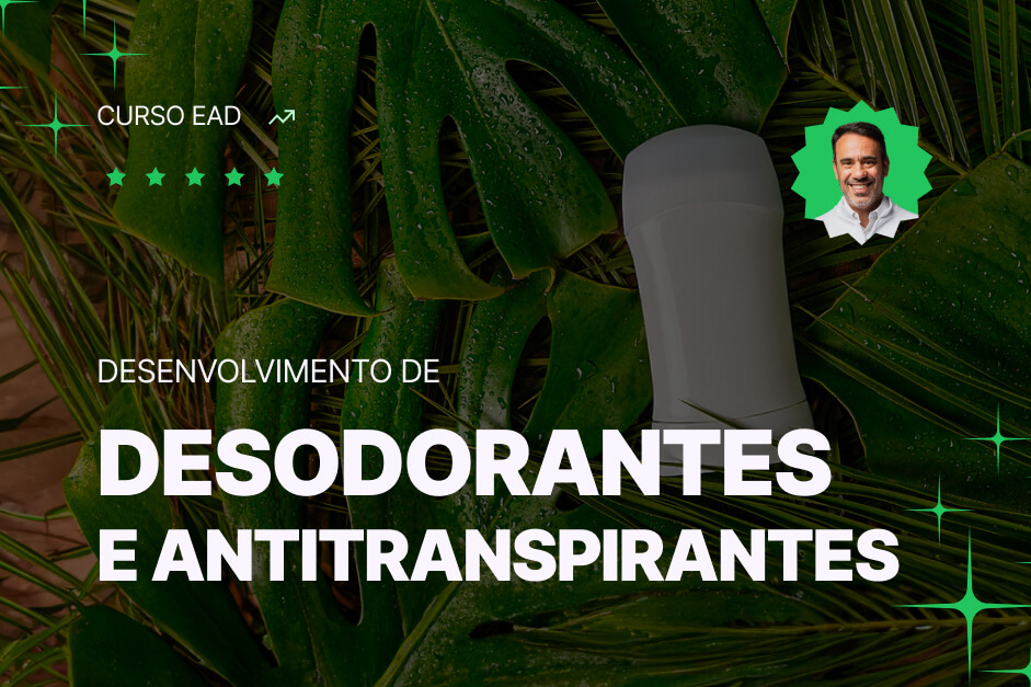 Desenvolvimento de Desodorantes e Antitranspirantes