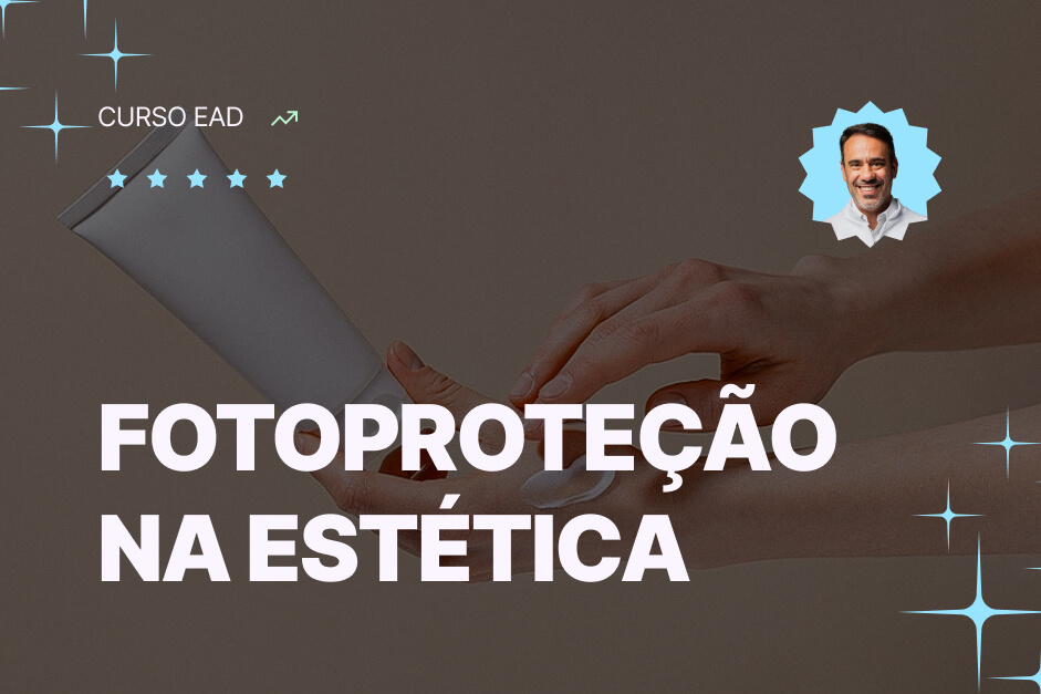 Fotoproteção na Estética